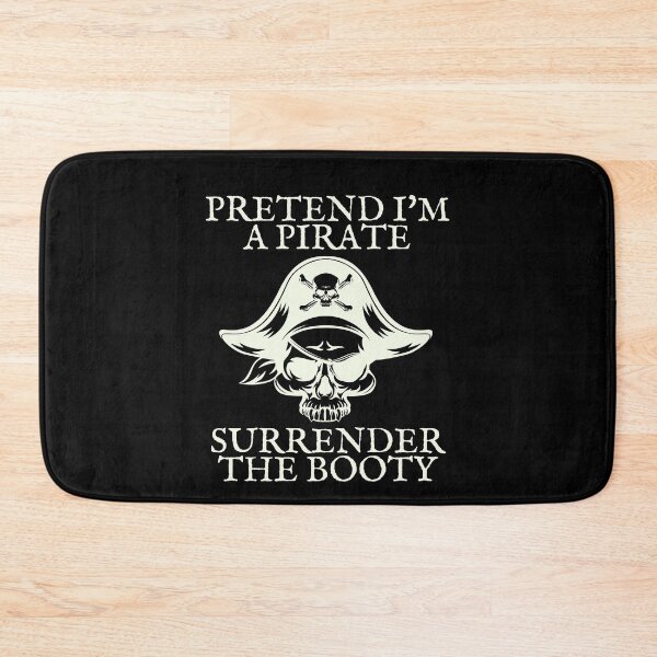 Item preview, Pretend I'm a pirate, surrender the booty, Funny Halloween designed and sold by Auntieck.
