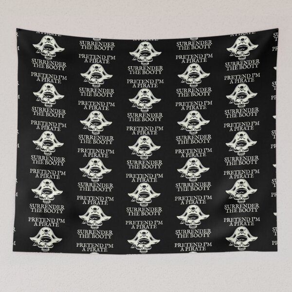 Item preview, Pretend I'm a pirate, surrender the booty, Funny Halloween designed and sold by Auntieck.