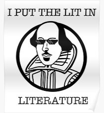 Funny Literature I Put the Lit in Literature Writer Shirt Poster