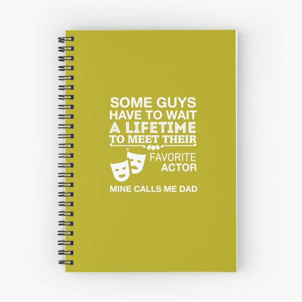 Item preview, My Favorite Actor Calls Me Dad designed and sold by AlwaysAwesome.