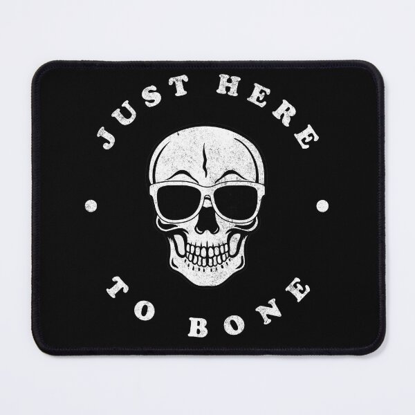 Item preview, Just here to bone designed and sold by Primotees.