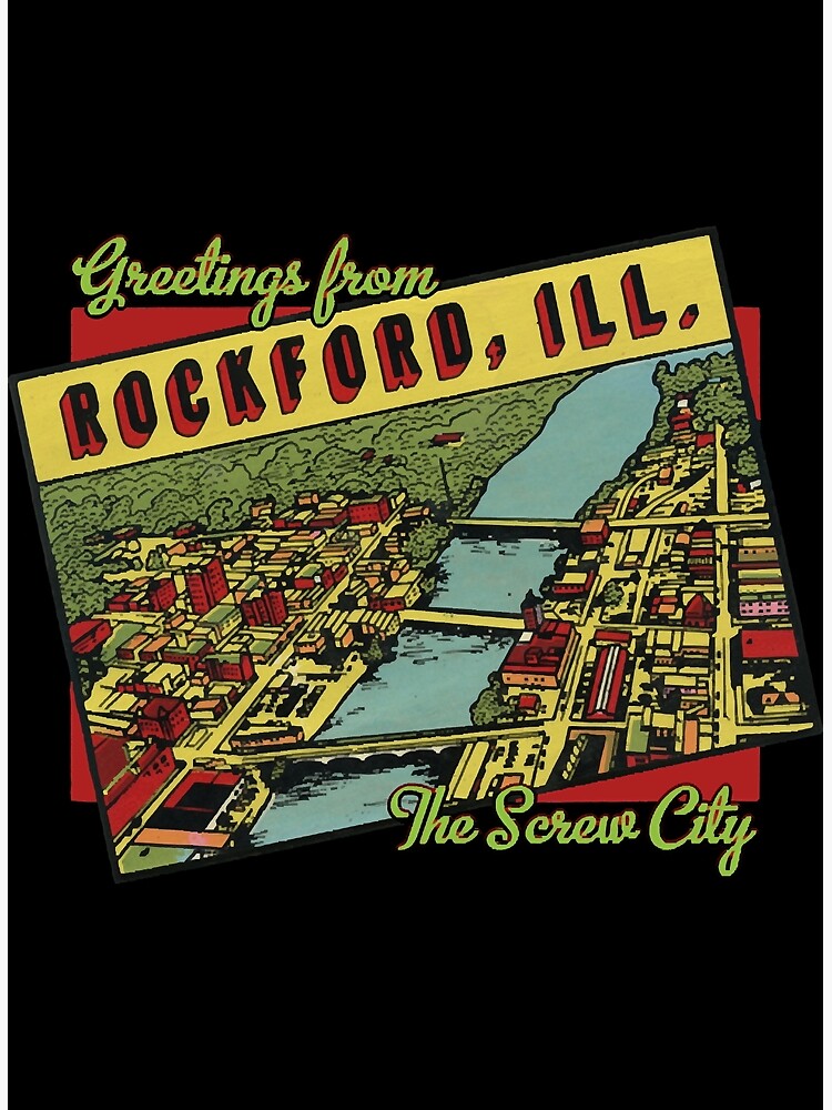"Greetings From Rockford Illinois the Screw City " Poster for Sale by