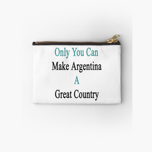 Item preview, Only You Can Make Argentina A Great Country  designed and sold by supernova23.