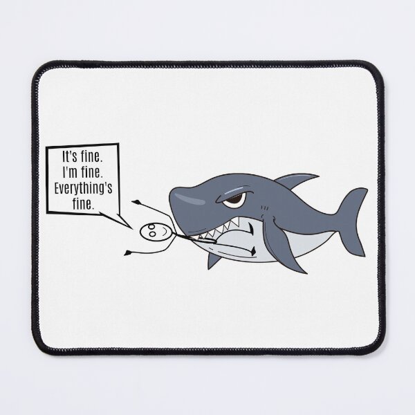 Item preview, It's Fine. I'm Fine. Everything's Fine. designed and sold by Martini-Four.
