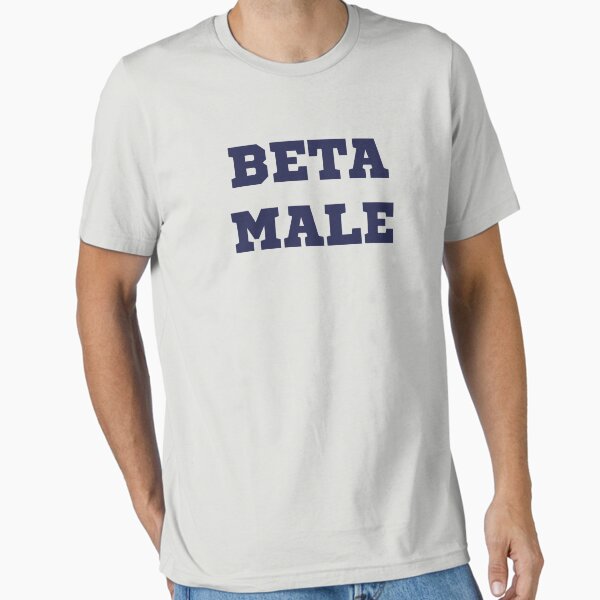 Item preview, Beta Male designed and sold by TheShirtYurt.
