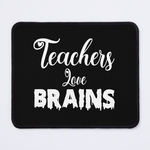 Item preview, Teachers Love Brains designed and sold by Fislux.