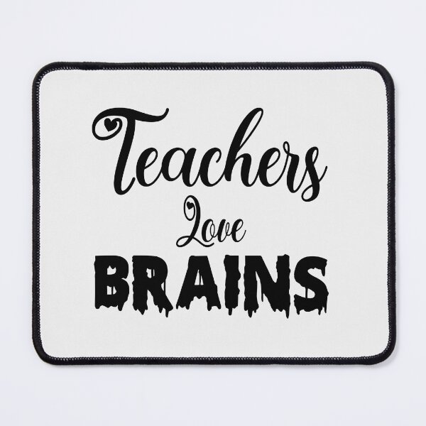 Item preview, Teachers Love Brains designed and sold by Fislux.