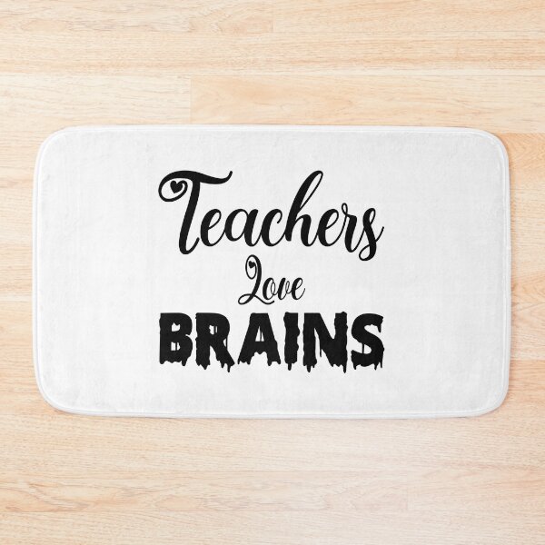 Item preview, Teachers Love Brains designed and sold by Fislux.