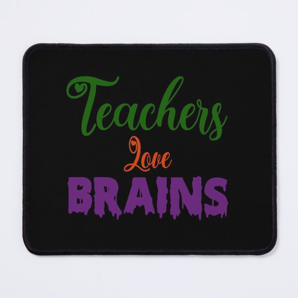 Item preview, Teachers Love Brains designed and sold by Fislux.