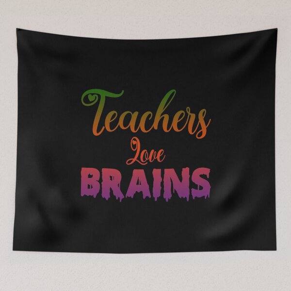 Item preview, Teachers Love Brains designed and sold by Fislux.