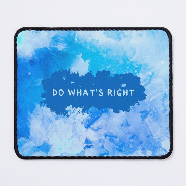 DO WHAT IS RIGHT - Blue - Clouds - Watercolor - abstract art - motivational quote Mouse Pad