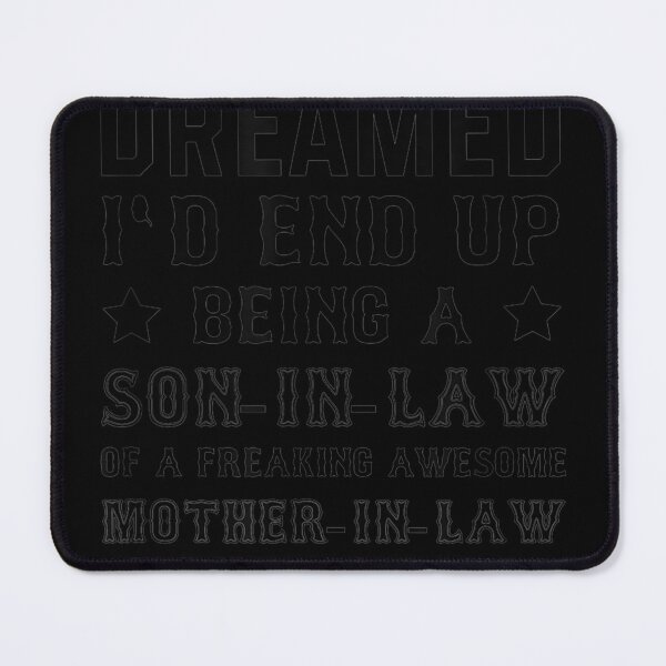 Item preview, Mens I Never Dreamed Son in Law from Mother in Law designed and sold by Sayfullahsel.