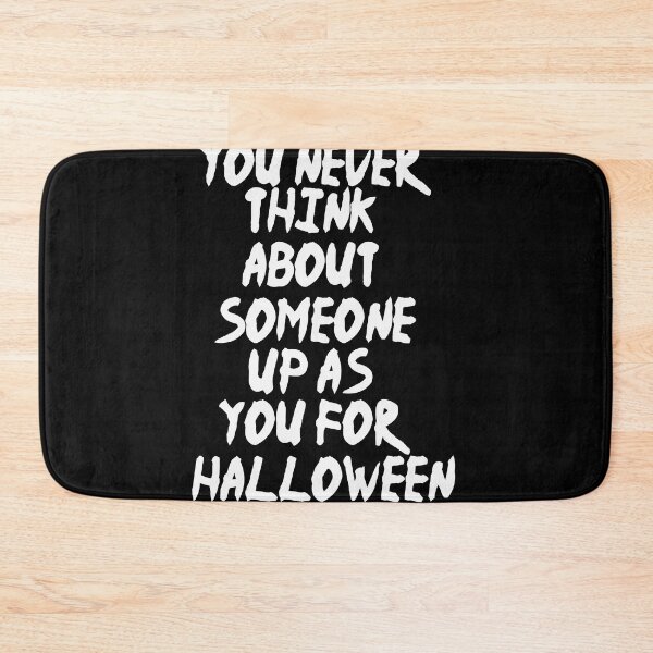 Item preview, You never think about someone dressing up as you for Halloween designed and sold by Fislux.