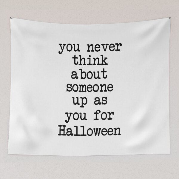 Item preview, You never think about someone dressing up as you for Halloween designed and sold by Fislux.