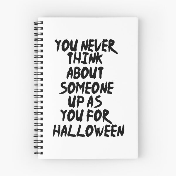 Item preview, You never think about someone dressing up as you for Halloween designed and sold by Fislux.