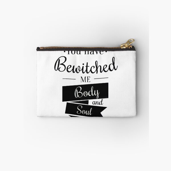 Item preview, YOU have bewitched me, BODY and SOUL. designed and sold by BEyourself be.