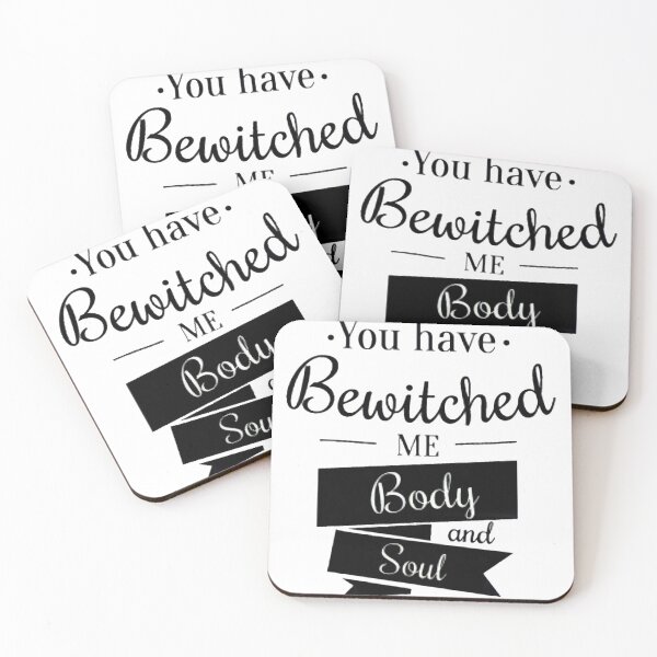 Item preview, YOU have bewitched me, BODY and SOUL. designed and sold by BEyourself be.