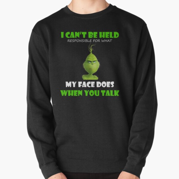 i can't be help when you talk Pullover Sweatshirt