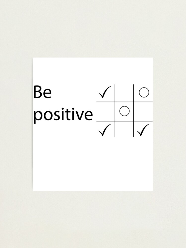 "Tic tac toe Inspirational funny quotes art" Photographic Print by