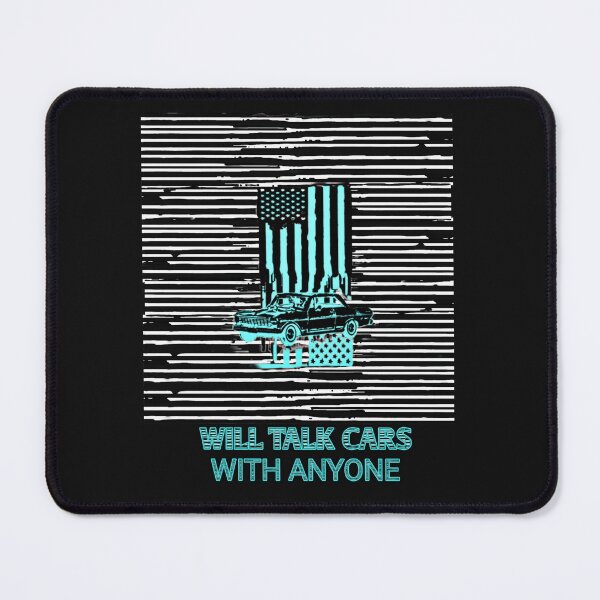 Item preview, WILL TALK CARS, WITH ANYONE, Car usa designed and sold by Mo77a.