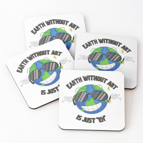 Item preview, Earth without 'Art' is Just 'Eh' 2 designed and sold by Orangegrph.