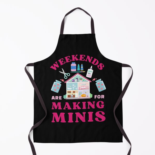 Item preview, Weekends are for Making Minis - Cute Miniaturist designed and sold by sableandshadow.