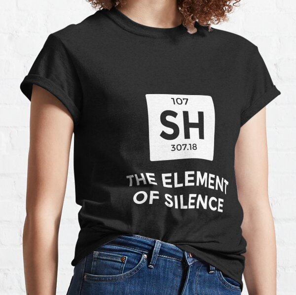chemistry periodic table chemistry jokes elements Classic T-Shirt