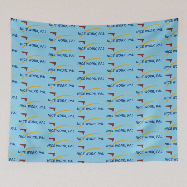 Item preview, Nice Work, Pal designed and sold by Designs22.
