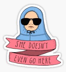 Pegatina Mean Girls - Ella ni siquiera va aquí
