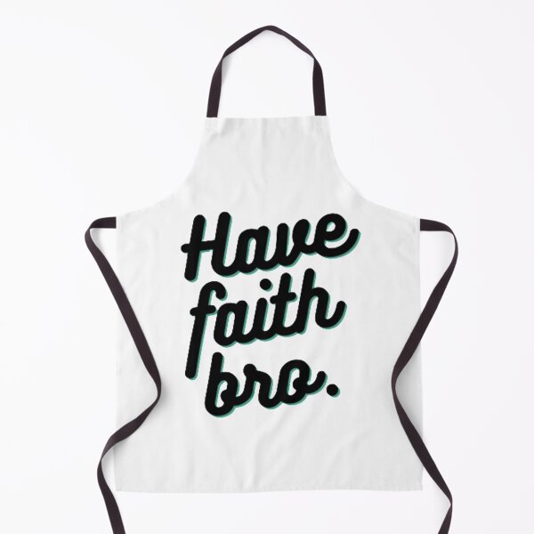 Item preview, Have faith bro. designed and sold by CherishedCloset.