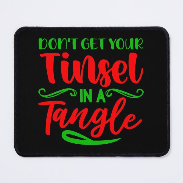 Item preview, Don't get your tinsel in a tangle designed and sold by pnkpopcorn.