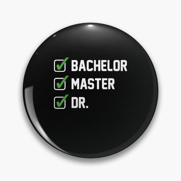 Item preview, FUNNY Bachelor Master Doctorate Degree Dr Phd designed and sold by Chanielshian.
