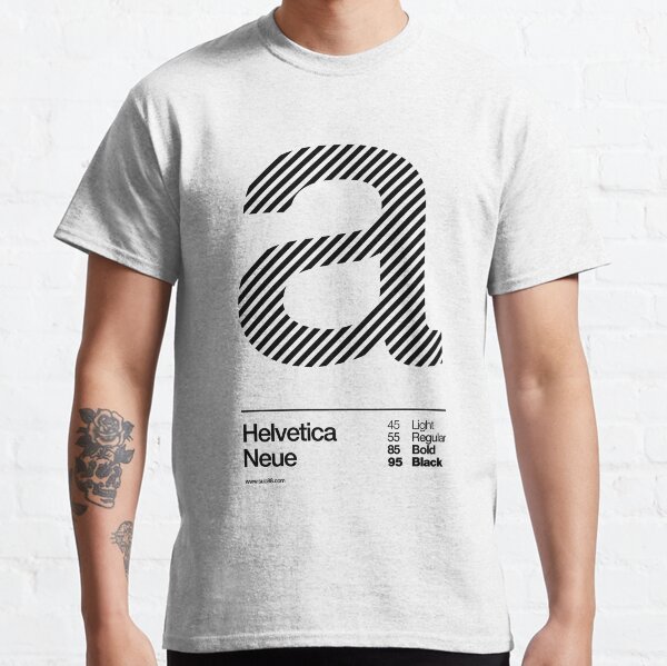 a .... Helvetica Neue (b) Classic T-Shirt