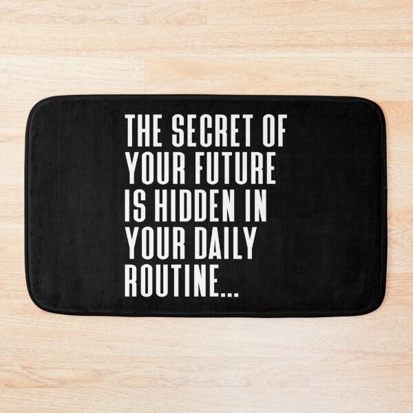 Item preview, The Secret Of Your Future Is Hidden In Your Daily Routine Typography Life and Inspiration Quote in Normal Left Style designed and sold by Vasabi88.