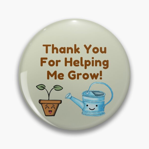 Item preview, Thank You For Helping Me Grow! designed and sold by S-JDesigns.