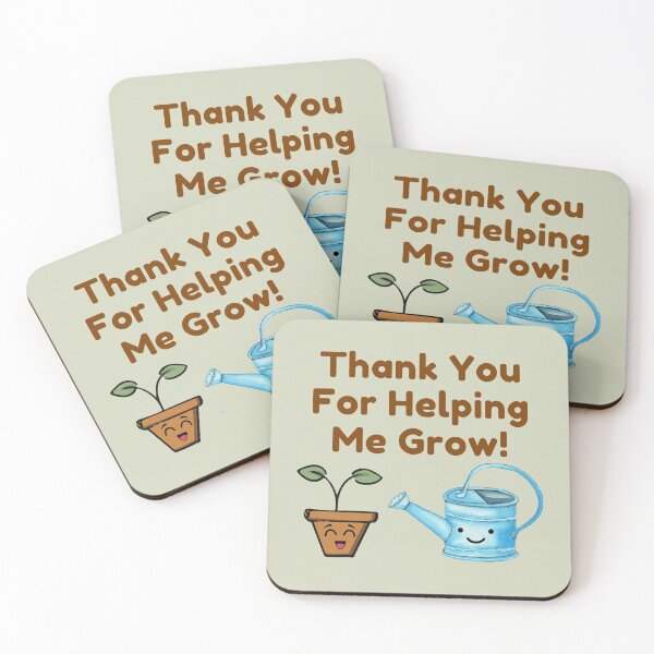 Item preview, Thank You For Helping Me Grow! designed and sold by S-JDesigns.