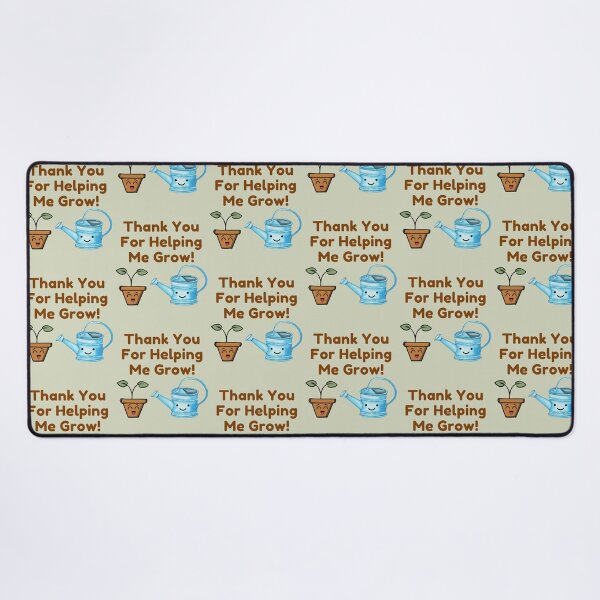 Item preview, Thank You For Helping Me Grow! designed and sold by S-JDesigns.