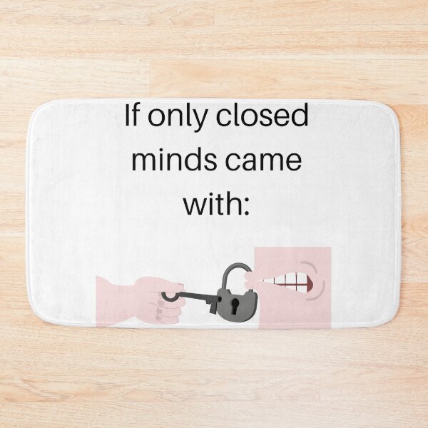 Item preview,  If only closed minds came with.......  designed and sold by SA Butterfly.