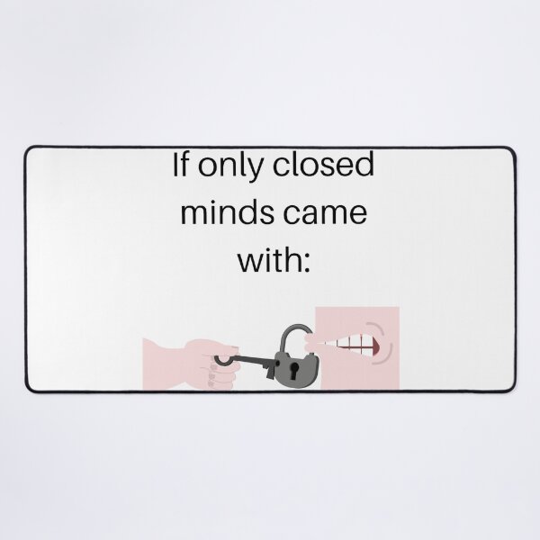 Item preview,  If only closed minds came with.......  designed and sold by SA Butterfly.