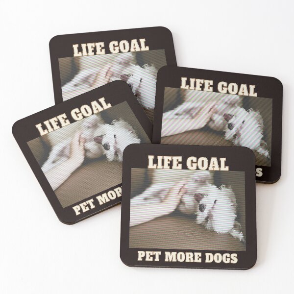 Item preview, Life Goal Pet More Dogs designed and sold by AJDesignsstuff.