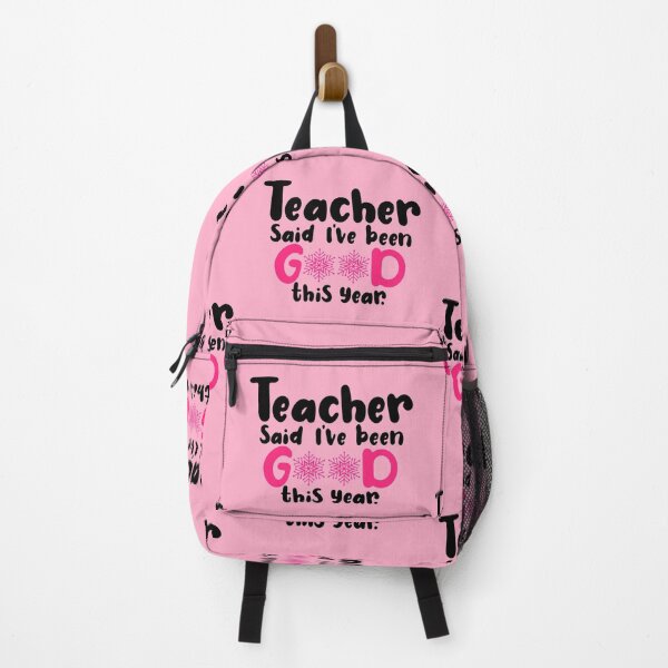 Item preview, Teacher Said I've Been Good This Year. Pink. designed and sold by Ashberry2.