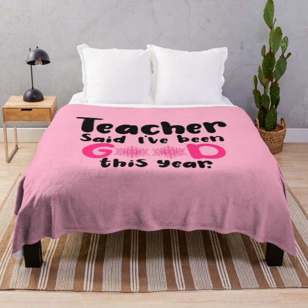 Item preview, Teacher Said I've Been Good This Year. Pink. designed and sold by Ashberry2.