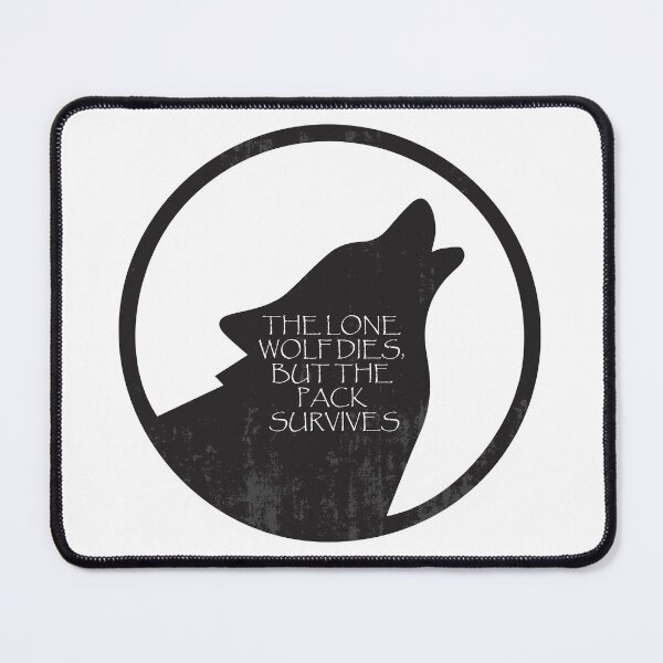 Item preview, the lone wolf dies, but the pack survives designed and sold by MendesMay.