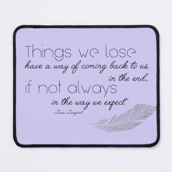Item preview, Things we lose have a way of coming back to us designed and sold by MendesMay.