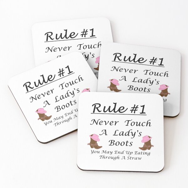 Item preview, Rule #1 Never Touch A Lady's Boots - You May End Up Eating Through A Straw designed and sold by Oaks Creations.