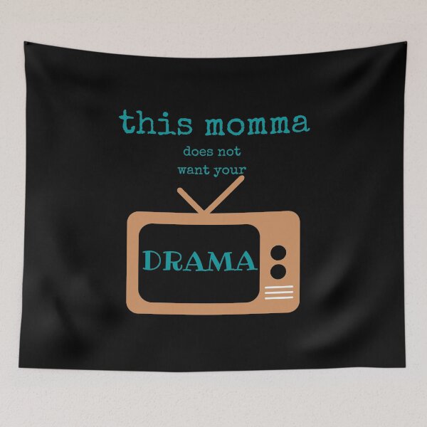 Item preview, This Momma does not want your DRAMA designed and sold by CoffeewithAnh.