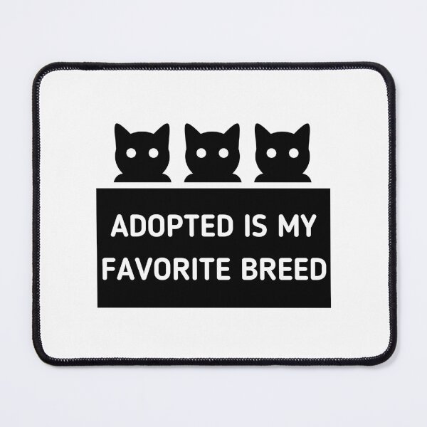 Item preview, Adopted Is My Favorite Breed - Stickman Black Version designed and sold by Stickman--.