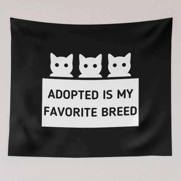 Item preview, Adopted Is My Favorite Breed Cats - Stickman White Version designed and sold by Stickman--.