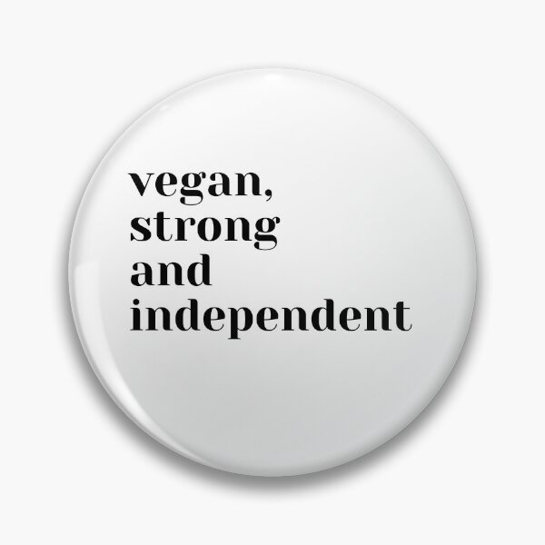 Item preview, Vegan, strong and independent designed and sold by Tiredmenphilo.