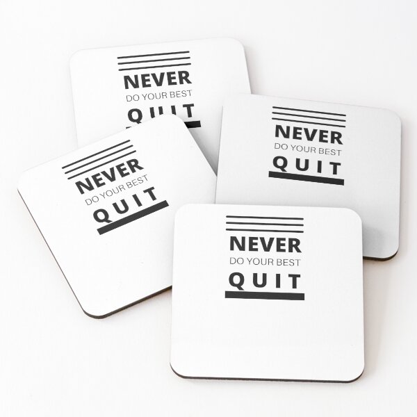 Item preview, never do your best quit designed and sold by SarahGhany.